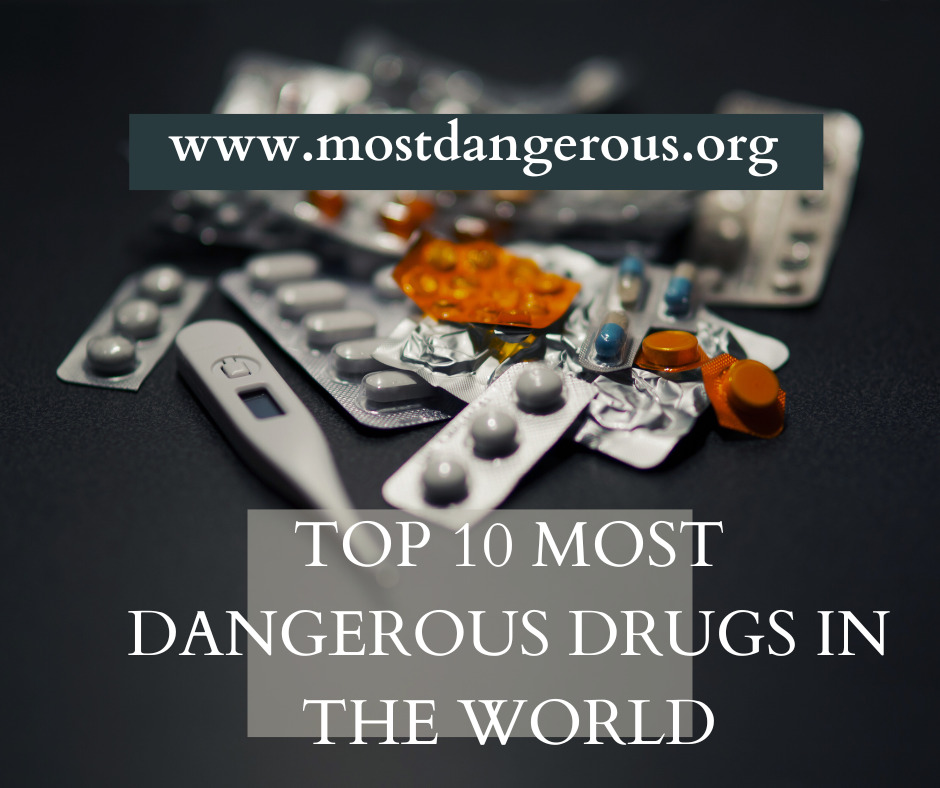 An Infographic of Top 10 Most Dangerous Drugs in the World