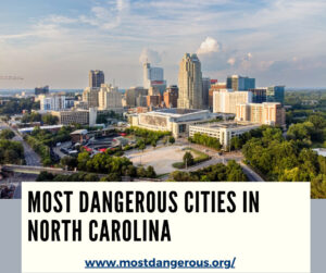 An Infographic Showing Most Dangerous Cities in North Carolina